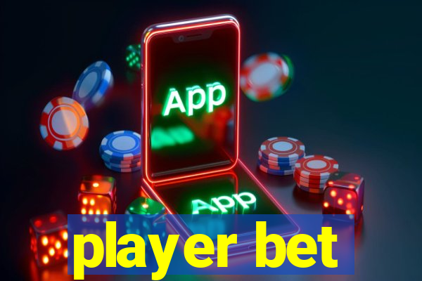 player bet